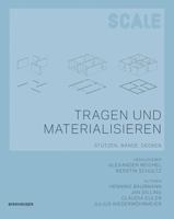 Tragen Und Materialisieren: St�tzen, W�nde, Decken 3034600399 Book Cover