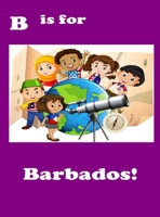 B is for Barbados! 1733785310 Book Cover