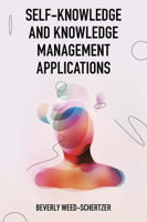 Self-Knowledge and Knowledge Management Applications 1802623302 Book Cover