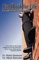 Handbook for Life: A Guide to Suicide Prevention 0979918952 Book Cover