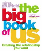 The Big Book of Us: The Workbook That Will Change Your Relationships 1904977871 Book Cover