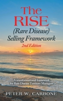 The RISE (Rare Disease) Selling Framework: A transformational framework for Rare Disease Territory Managers B0FJGC79QD Book Cover