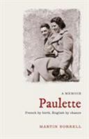 Paulette: French by Birth, English by Chance 1911293168 Book Cover