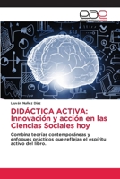 Didáctica Activa: Innovación y acción en las Ciencias Sociales hoy (Spanish Edition) 6200038619 Book Cover