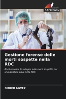 Gestione forense delle morti sospette nella RDC (Italian Edition) 6209966365 Book Cover