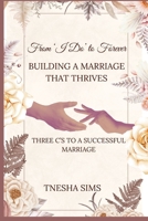 From ‘I Do’ to Forever: Building a Marriage That Thrives B0DPX5S5FM Book Cover