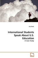 International Students Speak about U.S. Education 3639250117 Book Cover