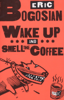 Wake Up and Smell the Coffee 1559362022 Book Cover