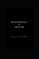 Heartbreak and Healing (Thought Garden Poetry) B0F7M3DHNR Book Cover