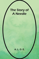 The Story of a Needle 9362929732 Book Cover