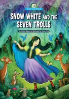 Snow White and the Seven Trolls 1634401050 Book Cover
