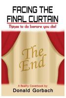 Facing the Final Curtain 197760126X Book Cover