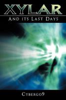 Xylar, and Its Last Days 1438972393 Book Cover