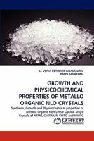 Growth and Physicochemical Properties of Metallo Organic Nlo Crystals 3838387538 Book Cover