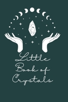 Little Book Of Crystals: From A to O B0BRLVV9TV Book Cover