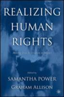 Realizing Human Rights: Moving from Inspiration to Impact 0312234945 Book Cover