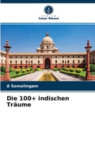 Die 100+ indischen Träume 6203229180 Book Cover