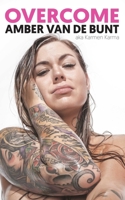 Overcome: A Memoir Of Abuse, Addiction, Sex Work, and Recovery 1644280132 Book Cover