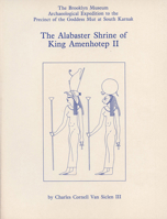The Alabaster Shrine of King Amenhotep the Second 0933175051 Book Cover