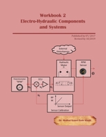 Electro-Hydraulic Components and Systems - Workbook 0997781629 Book Cover