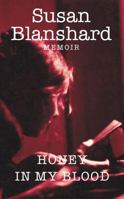 Memoir. Honey In My Blood 0980715563 Book Cover