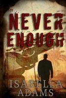 Never Enough 1793430837 Book Cover
