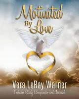 Motivated By Love 0971307261 Book Cover