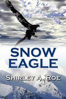 Snow Eagle 1672330637 Book Cover
