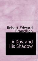 A Dog and His Shadow 1241234426 Book Cover