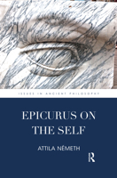 Epicurus on the Self 0367496895 Book Cover