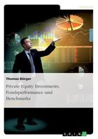 Private Equity Investments. Fondsperformance und Benchmarks 395820175X Book Cover