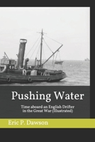 Pushing Water (Classic Reprint) 0469882956 Book Cover
