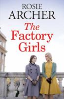 The Factory Girls - The Bomb Girls 3 1784297828 Book Cover