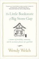 The Little Bookstore of Big Stone Gap: A Memoir of Friendship, Community, and the Uncommon Pleasure of a Good Book 1250010632 Book Cover