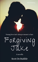 Forgiving Jake B0875Z2JZX Book Cover