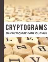 Cryptograms Celebrity Cipher Puzzle Book: 300 Cryptic And Secret Inspirational & Motivational Quotes, cryptogram puzzle book for adults (300 Cryptoquotes With Solutions) B088GMJZKH Book Cover