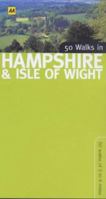 50 Walks in Hampshire & Isle of Wight: 50 Walks of 3 to 8 Miles 0752446398 Book Cover