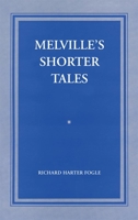 Melville's Shorter Tales 0806147970 Book Cover