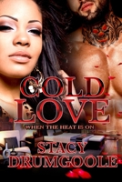 Cold Love: When the Heat is On B0915N24ZT Book Cover