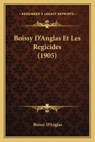 Boissy D'Anglas Et Les Regicides (1905) 1145028217 Book Cover