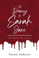 The Diary of Sarah Jane: Between the Lines 1835435513 Book Cover