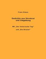 Gedichte aus Dürnkrut und Umgebung: Mit Der historische Tag und Die Brücke 3833410671 Book Cover