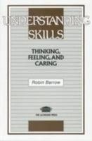 Understanding Skills: Thinking, Feeling, and Caring 1138933996 Book Cover