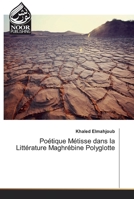 Poétique Métisse dans la Littérature Maghrébine Polyglotte 6139431425 Book Cover