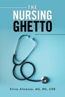 The Nursing Ghetto 1796084867 Book Cover