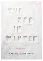 The Zoo in Winter: Selected Poems 1935554263 Book Cover