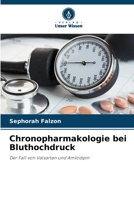 Chronopharmakologie bei Bluthochdruck (German Edition) 6205585790 Book Cover