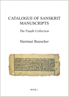 Catalogue of Sanskrit Manuscripts: The Pandit Collection 8776942554 Book Cover