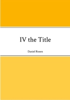 IV the Title 1304571440 Book Cover