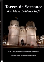 Torres de Serranos: Ruchlose Leidenschaft (German Edition) 3695172452 Book Cover